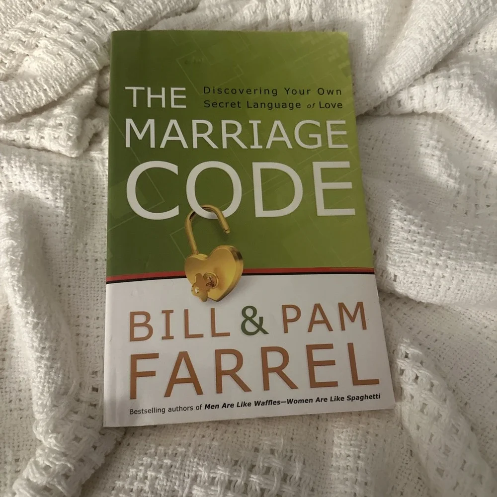 Marriage Code : Discovering Your Own Secret Language‎ of Love by Bill Farrel and